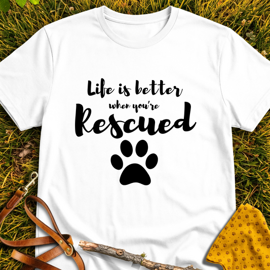 Better When Rescued T-shirt T-shirt in White - Furever Mode rescue dog tee