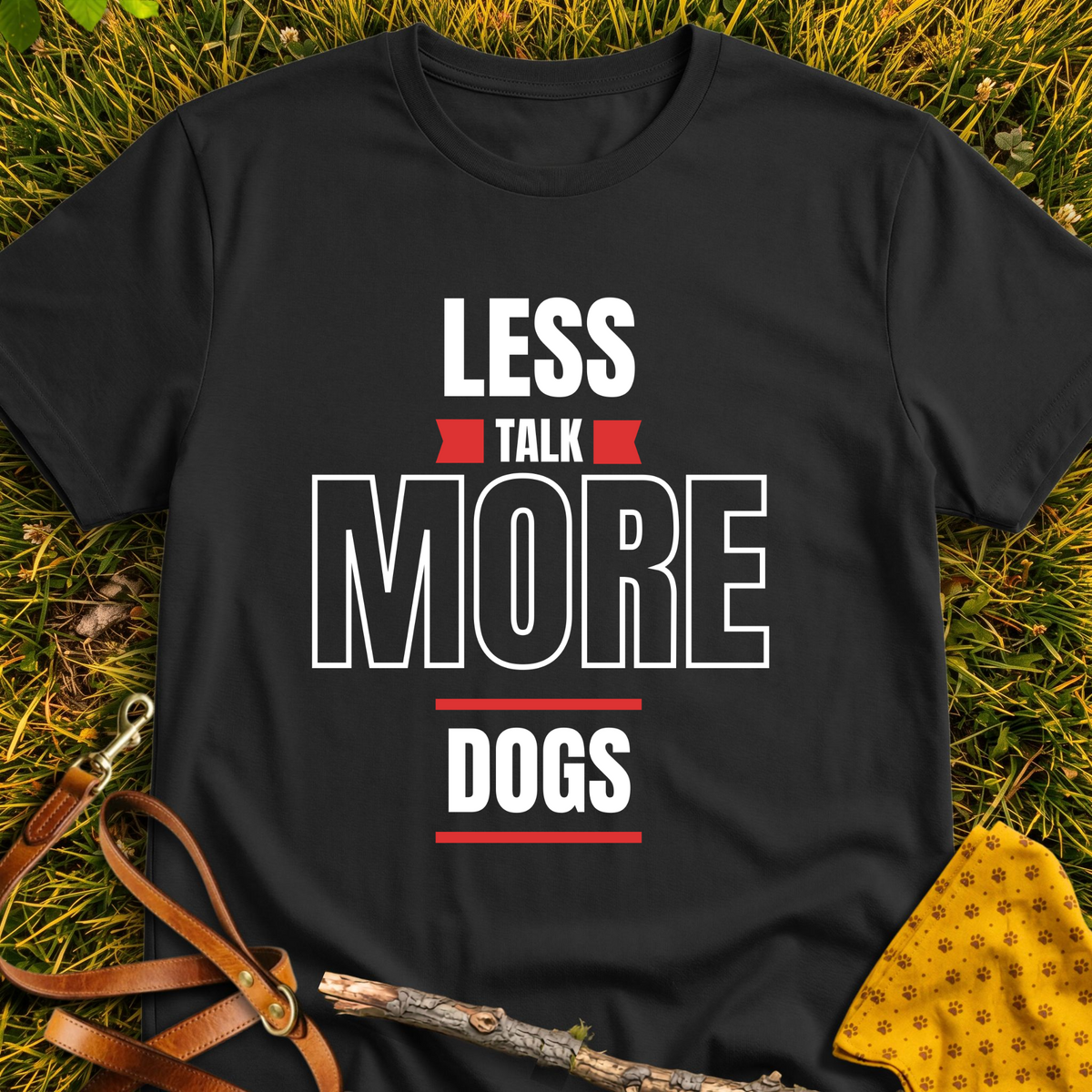 Less Talk T-shirt T-shirt in Black - Furever Mode rescue dog tee