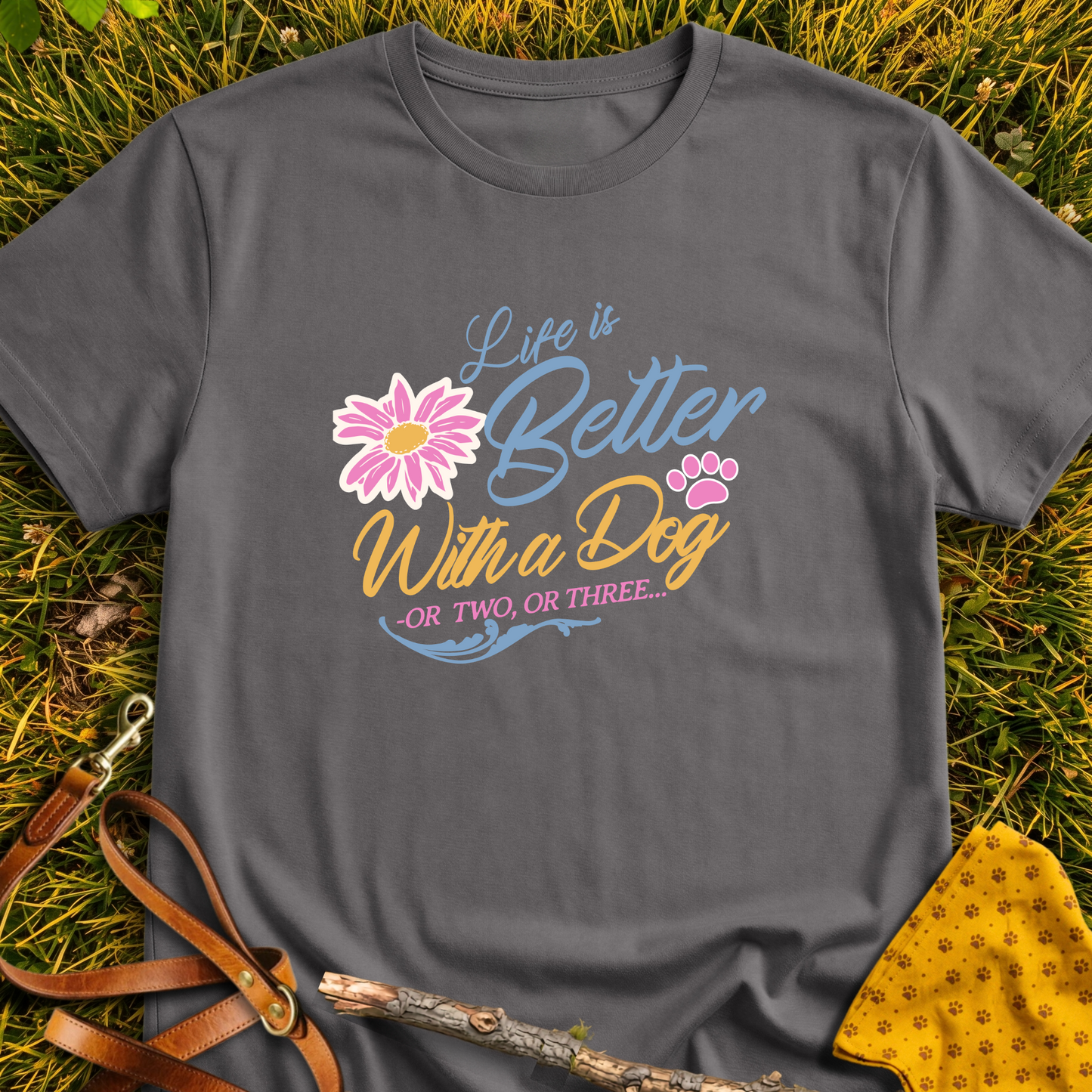 Life is Better T-shirt in Charcoal - Furever Mode rescue dog tee