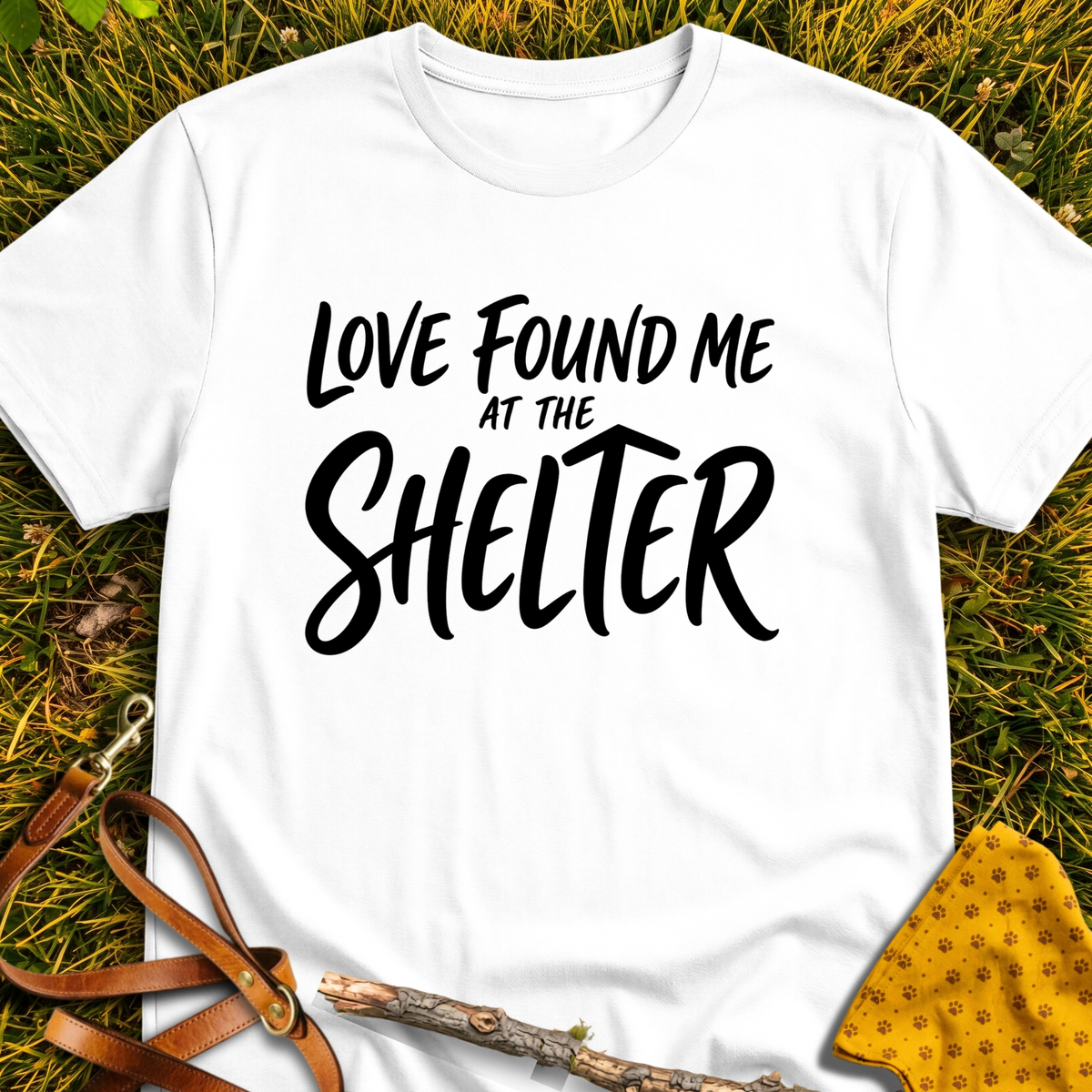 Love Found Me T-shirt T-shirt in White - Furever Mode rescue dog tee