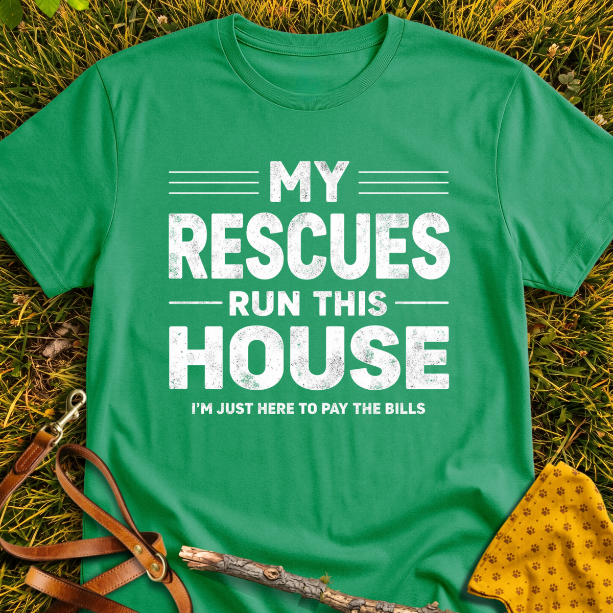 My Rescues Run This House - T-Shirt T-shirt in Irish Green - Furever Mode rescue dog tee