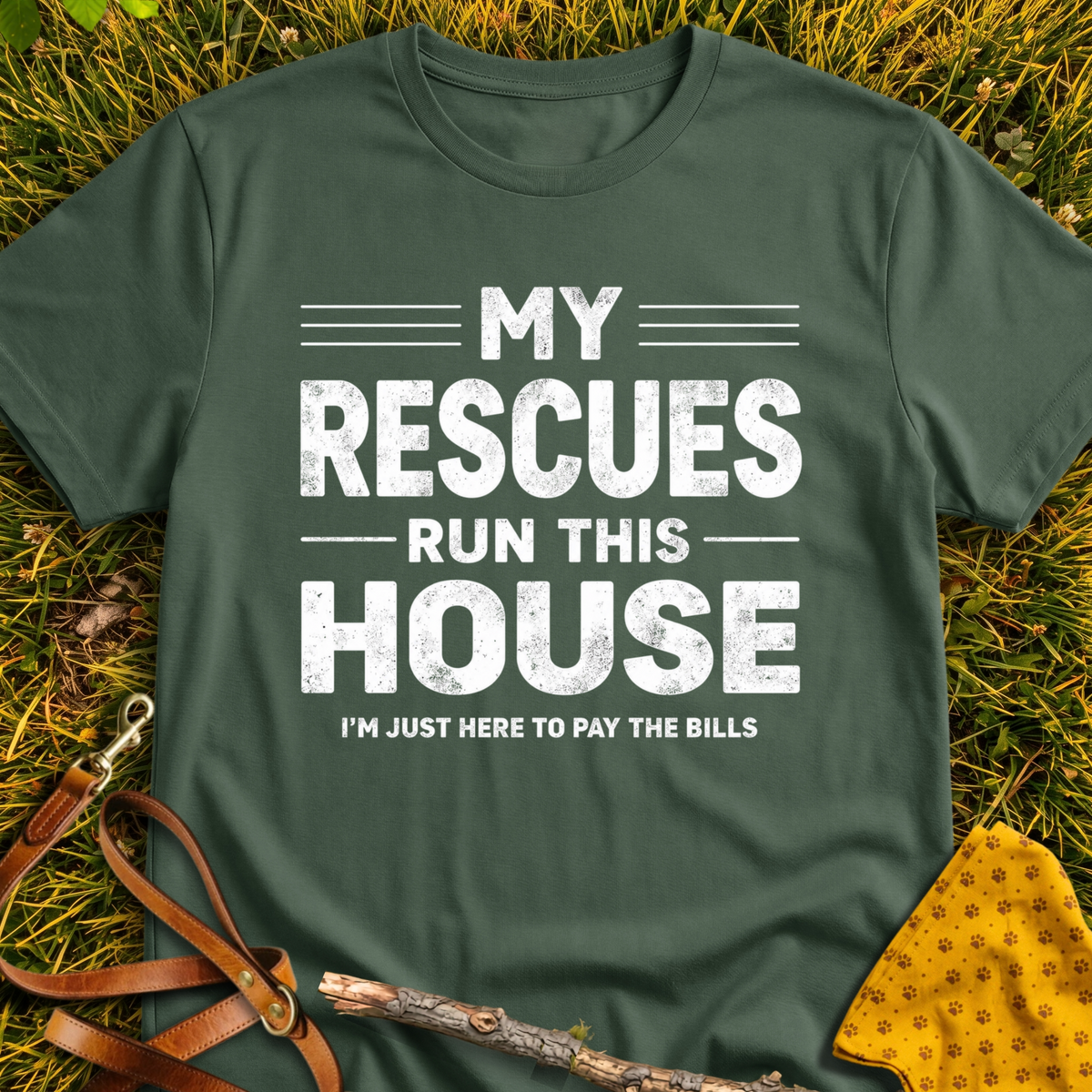 My Rescues Run This House - T-Shirt T-shirt in Military Green - Furever Mode rescue dog tee