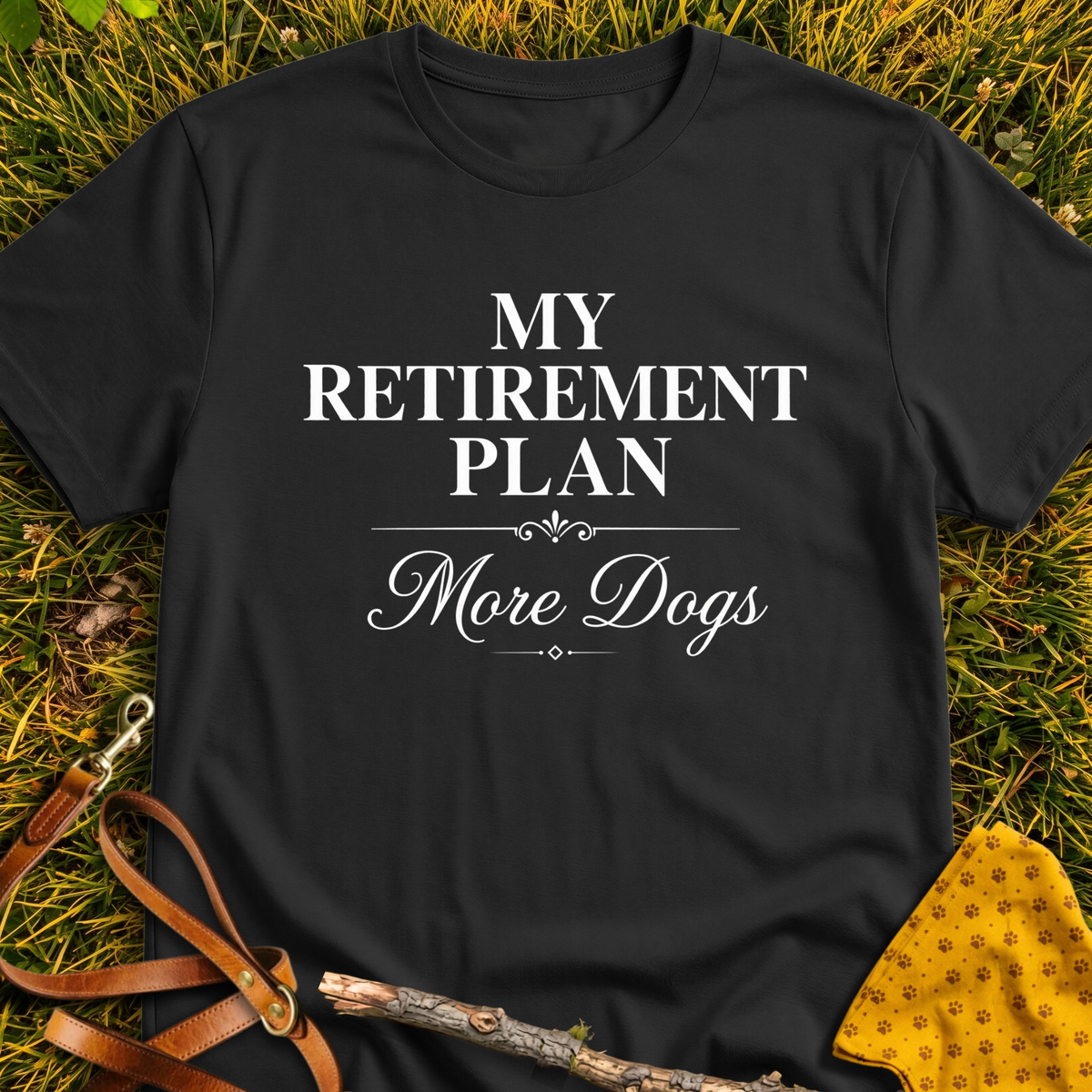 Retirement Plan T-shirt T-shirt in Black - Furever Mode rescue dog tee