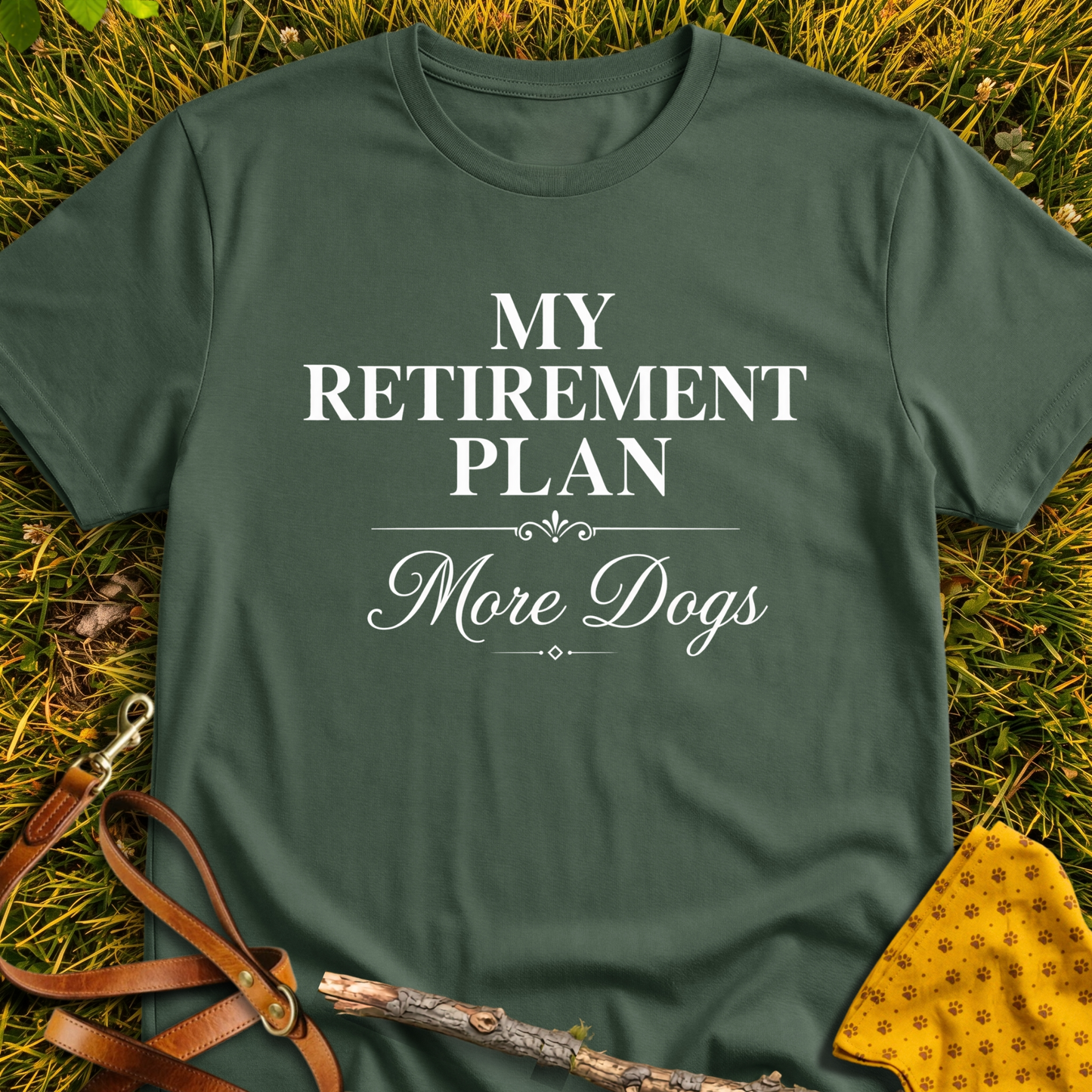 Retirement Plan T-shirt T-shirt in Military Green - Furever Mode rescue dog tee