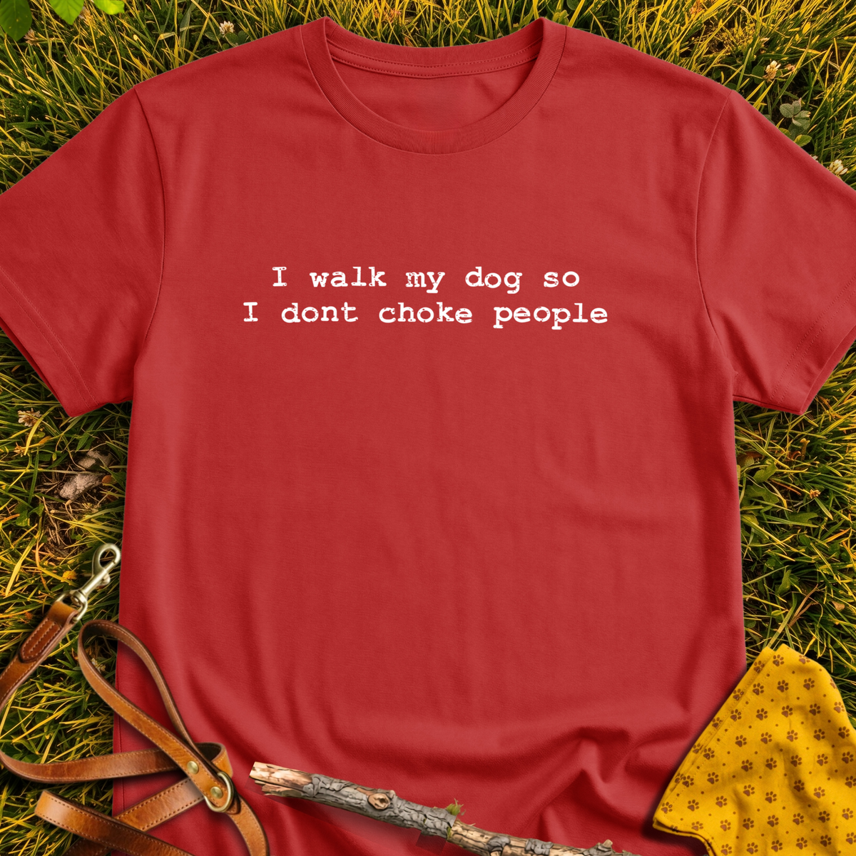 So I Don't Choke People T-shirt T-shirt in Red - Furever Mode rescue dog tee