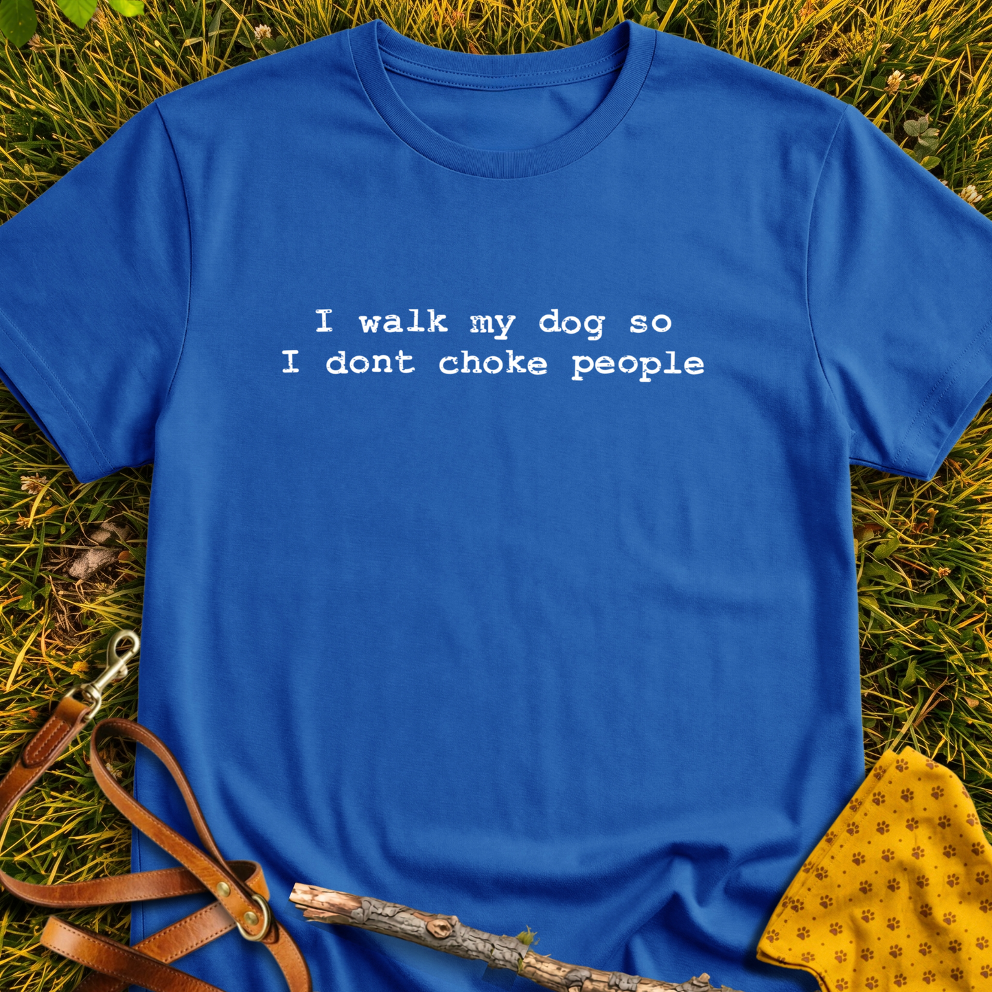 So I Don't Choke People T-shirt T-shirt in Royal - Furever Mode rescue dog tee