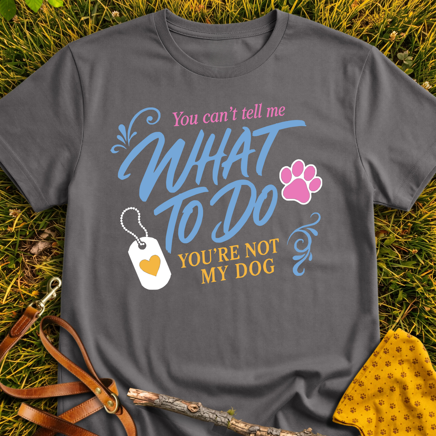 You're Not My Dog T-shirt T-shirt in Charcoal - Furever Mode rescue dog tee