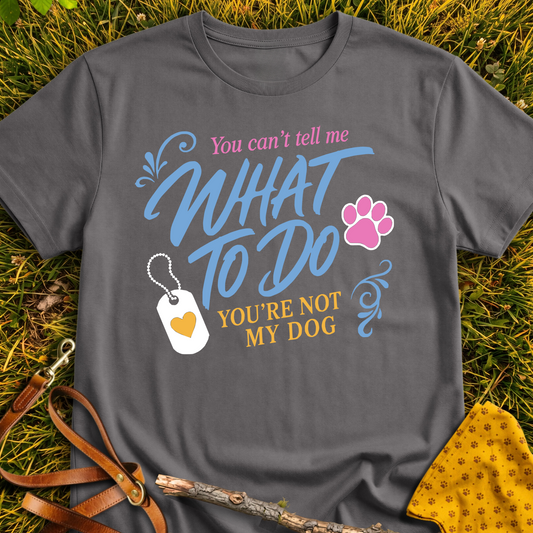 You're Not My Dog T-shirt T-shirt in Charcoal - Furever Mode rescue dog tee