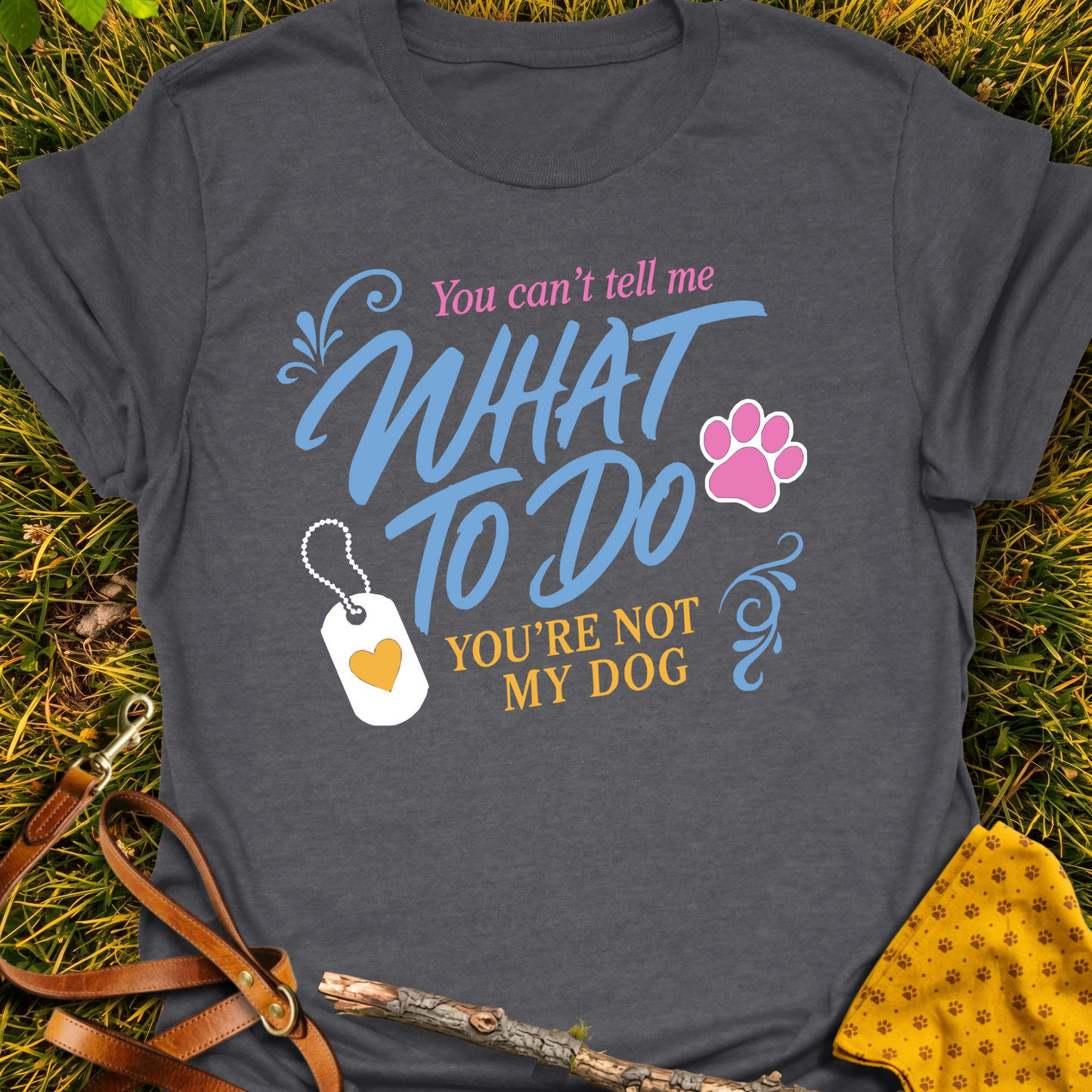 You're Not My Dog T-shirt T-shirt in Dark Heather Grey - Furever Mode rescue dog tee