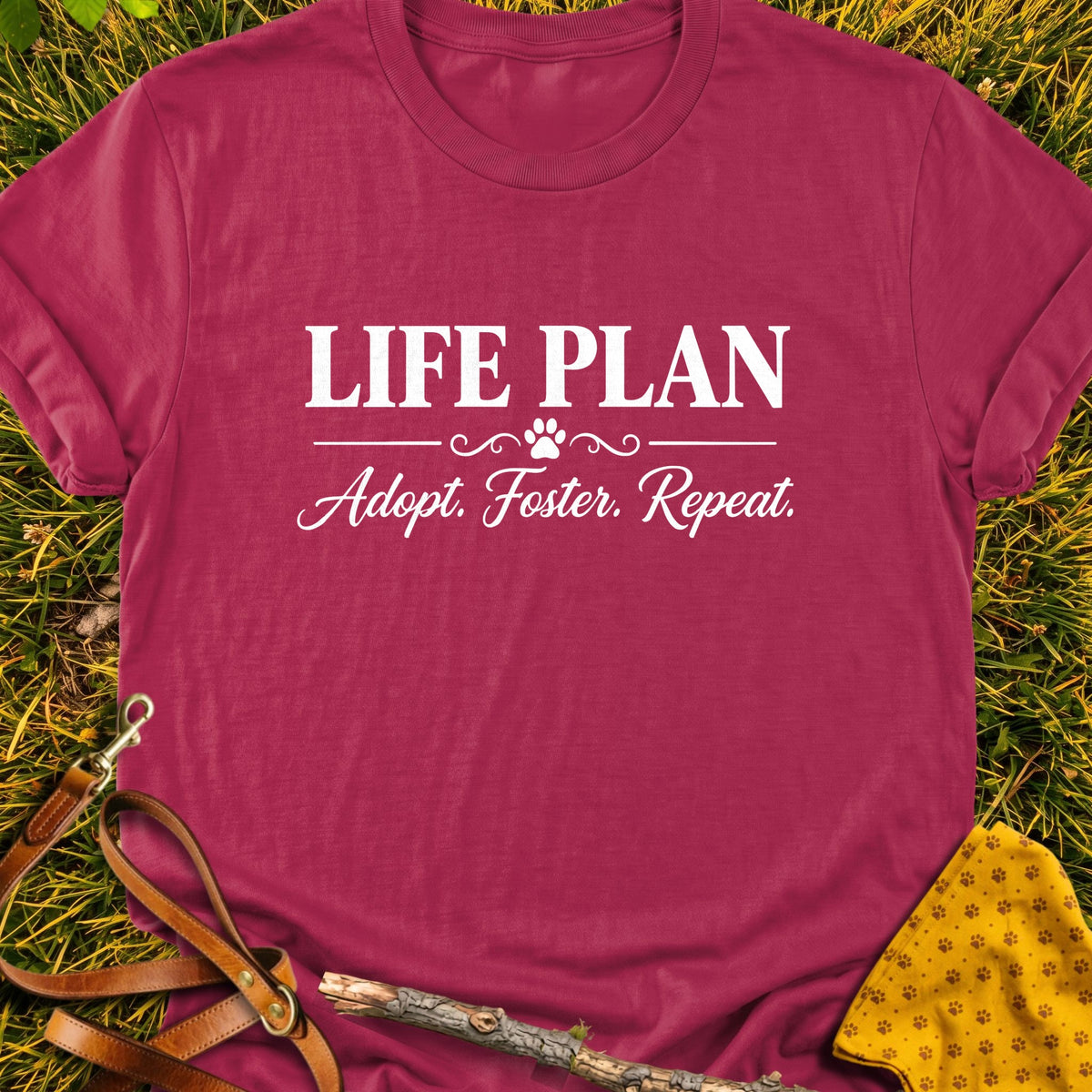 Life Plan T-shirt in Cardinal Red - Furever Mode rescue dog tee